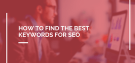 How To Find The Best Keywords For SEO - Agency Vista | Agency Vista