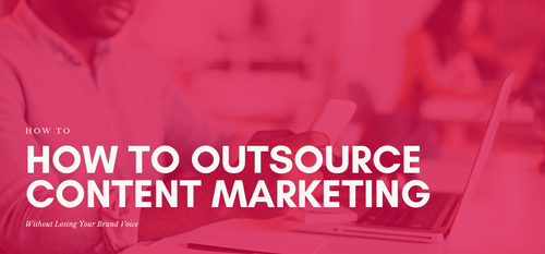 AgencyVista_Blog_how-to-outsource-content-marketing-without-losing-your-brand-voice