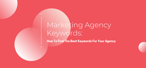 AgencyVista_Blog_marketing-agency-keywords-how-to-find-the-best-keywords-for-your-agency