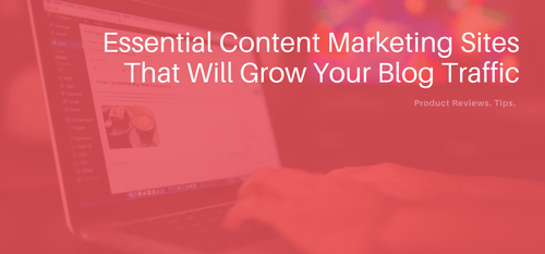 AgencyVista_Blog_essential-content-marketing-sites-that-will-grow-your-blog-traffic