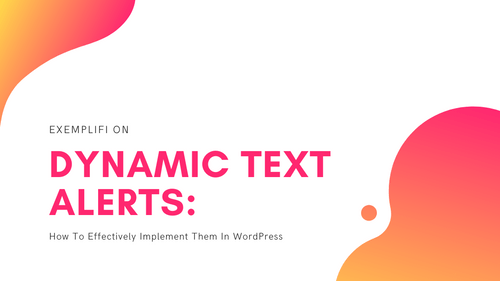 Agency-Vista_Blog_dynamic-text-alerts-how-to-effectively-implement-them-in-wordpress