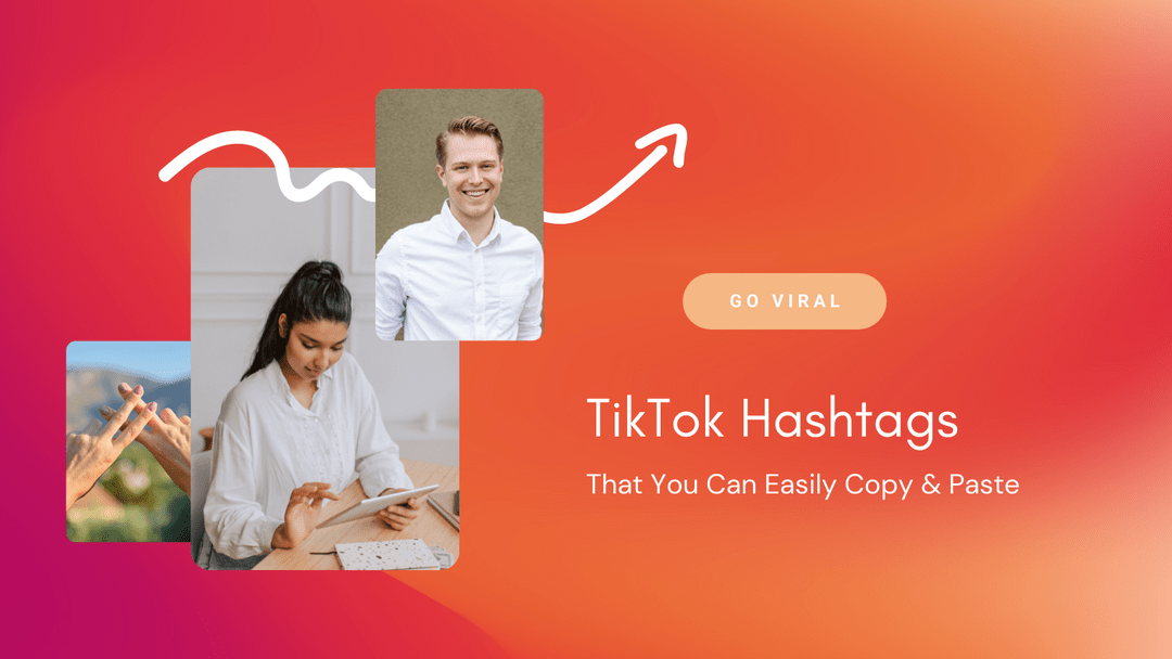 TikTok Hashtags That You Can Easily Copy & Paste | Agency Vista