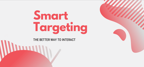 Smart-Targeting-The-Better-Way-To-Interact
