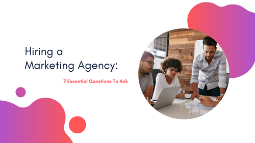 AgencyVista_Blog_7-essential-questions-to-ask-before-hiring-a-marketing-agency