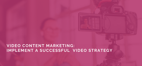 AgencyVista_Blog_video-content-marketing-implement-a-successful-video-strategy