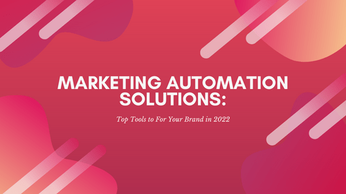 AgencyVista-marketing-automation-solutions-top-tools-to-for-your-brand-in-2022