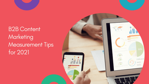 Agency-Vista_b2b-content-marketing-measurement-tips-for-2021