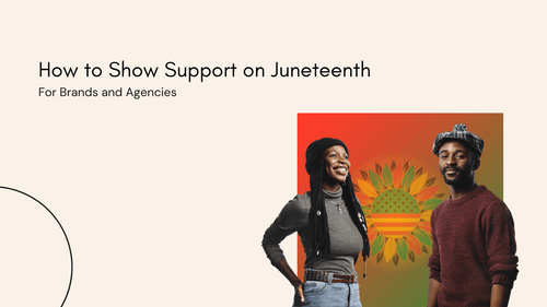 AV_ow-to-show-support-for-juneteenth-for-brands-and-agencies