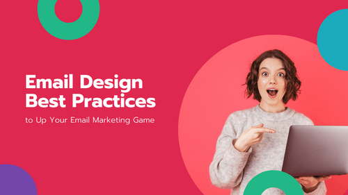 Agency-Vista_Blog_email-design-best-practices-to-up-your-email-marketing-game