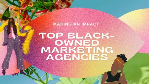 Top Black-Owned Marketing Agencies - Agency Vista