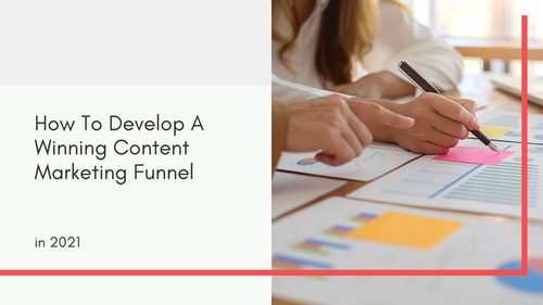 Agency-Vista_Blog_how-to-develop-a-winning-content-marketing-funnel-in-2021
